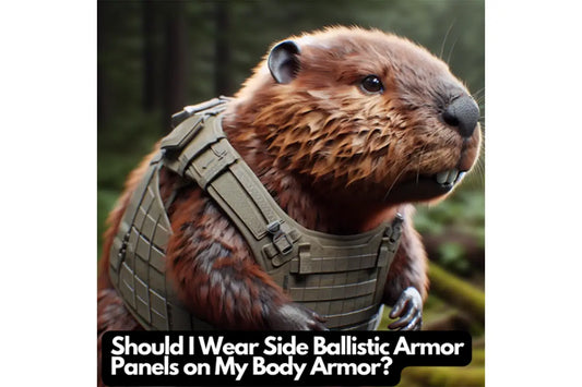 Gun Beaver - Should I Wear Side Ballistic Armor Panels on My Body Armor?