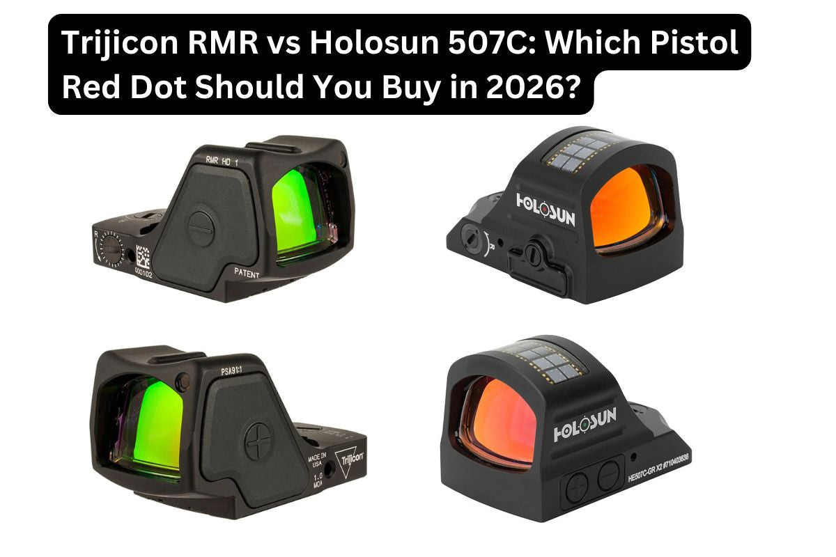 Trijicon RMR vs Holosun 507C: Which Pistol Red Dot Should You Buy in 2026?