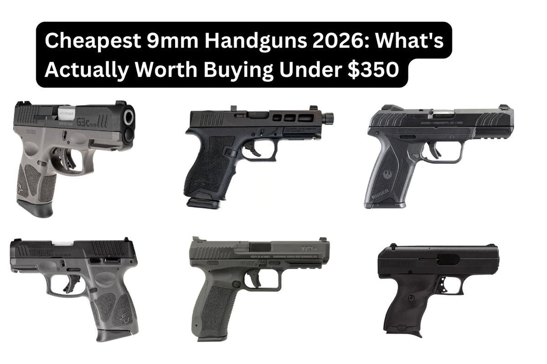 Gun Beaver - Cheapest 9mm Handguns 2026: What's Actually Worth Buying Under $350