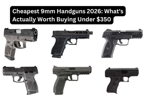 Gun Beaver - Cheapest 9mm Handguns 2026: What's Actually Worth Buying Under $350