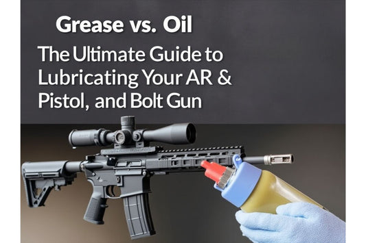 Gun Beaver - Grease vs. Oil: The Ultimate Guide to Lubricating Your AR, Pistol, and Bolt Gun